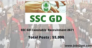 SSC GD Constable 55000 Vacancies Recruitment 2021 : Check now
